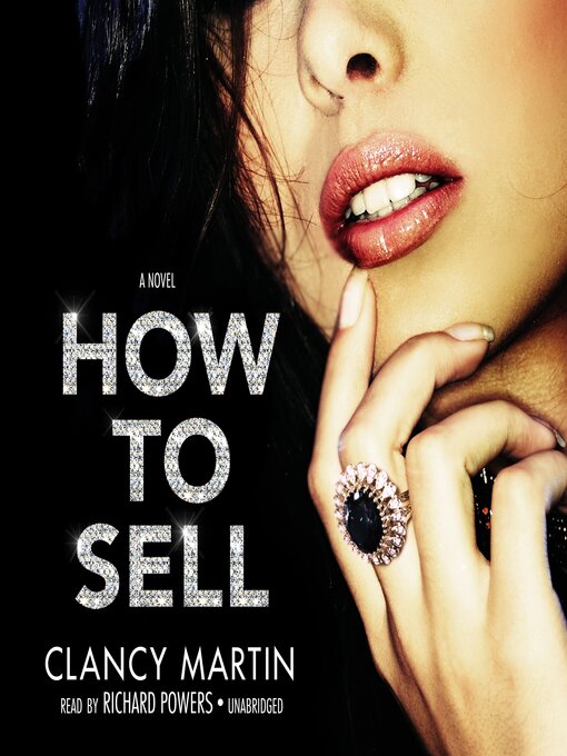 Title details for How to Sell by Clancy Martin - Available